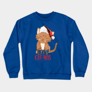 Meowy Catmas Crewneck Sweatshirt